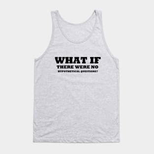 Really! What If?! Tank Top